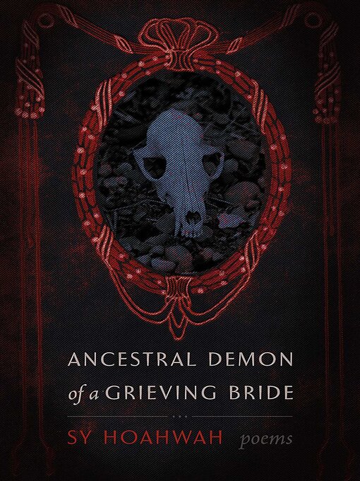 Title details for Ancestral Demon of a Grieving Bride by Sy Hoahwah - Available